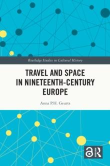 Travel and Space in Nineteenth-Century Europe