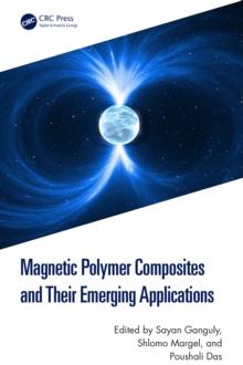 Magnetic Polymer Composites and Their Emerging Applications