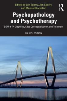 Psychopathology and Psychotherapy : DSM-5-TR Diagnosis, Case Conceptualization, and Treatment