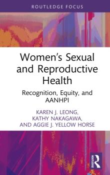 Women's Sexual and Reproductive Health : Recognition, Equity, and AANHPI