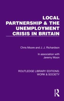 Local Partnership & the Unemployment Crisis in Britain