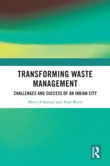 Transforming Waste Management : Challenges and Success of an Indian City