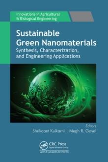 Sustainable Green Nanomaterials : Synthesis, Characterization, and Engineering Applications