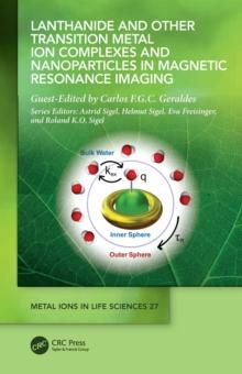 Lanthanide and Other Transition Metal Ion Complexes and Nanoparticles in Magnetic Resonance Imaging