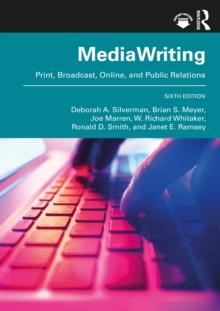 MediaWriting : Print, Broadcast, Online, and Public Relations