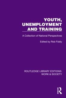 Youth, Unemployment and Training : A Collection of National Perspectives