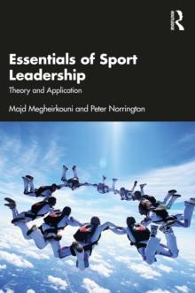 Essentials of Sport Leadership : Theory and Application