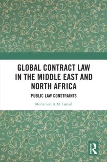 Global Contract Law in the Middle East and North Africa : Public Law Constraints