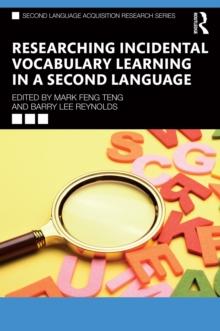 Researching Incidental Vocabulary Learning in a Second Language