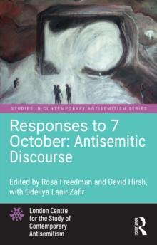 Responses to 7 October: Antisemitic Discourse