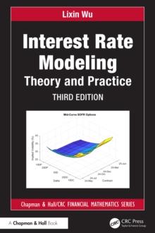 Interest Rate Modeling : Theory and Practice