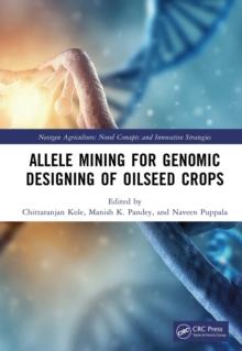 Allele Mining for Genomic Designing of Oilseed Crops