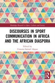 Discourses in Sport Communication in Africa and the African Diaspora