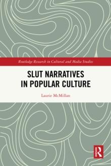 Slut Narratives in Popular Culture