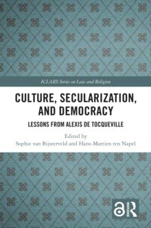 Culture, Secularization, and Democracy : Lessons from Alexis de Tocqueville