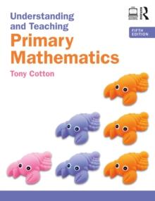 Understanding and Teaching Primary Mathematics