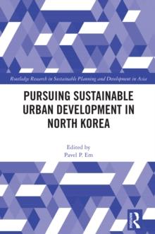 Pursuing Sustainable Urban Development in North Korea