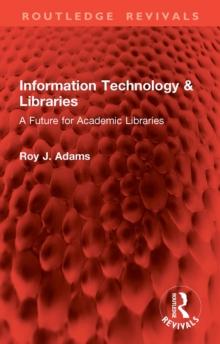 Information Technology & Libraries : A Future for Academic Libraries