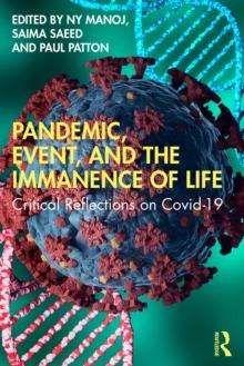 Pandemic, Event, and the Immanence of Life : Critical Reflections on Covid-19