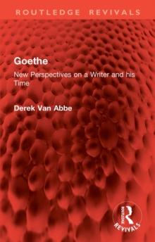 Goethe : New Perspectives on a Writer and his Time