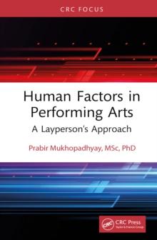 Human Factors in Performing Arts : A Layperson's Approach