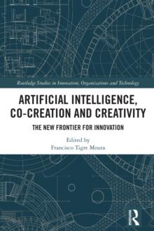 Artificial Intelligence, Co-Creation and Creativity : The New Frontier for Innovation