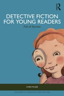 Detective Fiction for Young Readers : Full of Secrets