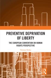 Preventive Deprivation of Liberty : The European Convention on Human Rights Perspective