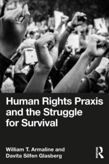 Human Rights Praxis and the Struggle for Survival