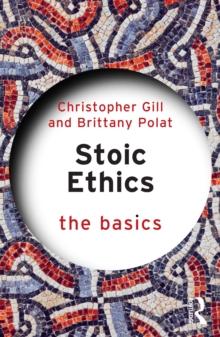 Stoic Ethics: The Basics