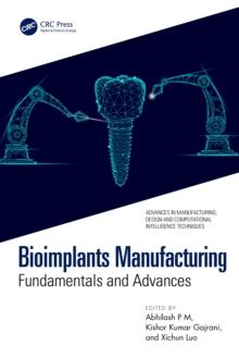 Bioimplants Manufacturing : Fundamentals and Advances