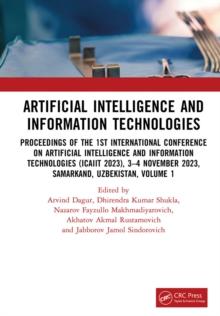 Artificial Intelligence and Information Technologies : Proceedings of the 1st International Conference on Artificial Intelligence and Information Technologies (ICAIIT 2023), 3-4 November 2023, Samarka