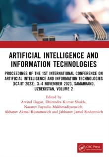 Artificial Intelligence and Information Technologies : Proceedings of the 1st International Conference on Artificial Intelligence and Information Technologies (ICAIIT 2023), 3-4 November 2023, Samarka