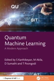 Quantum Machine Learning : A Modern Approach