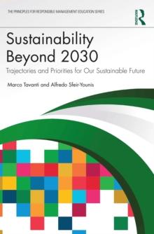 Sustainability Beyond 2030 : Trajectories and Priorities for Our Sustainable Future