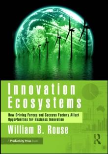 Innovation Ecosystems : How Driving Forces and Success Factors Affect Opportunities for Business Innovation