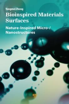 Bioinspired Materials Surfaces : Nature-Inspired Micro-/Nanostructures