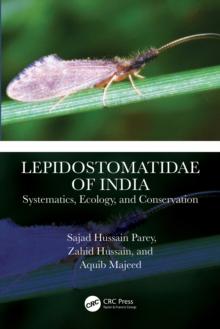 Lepidostomatidae of India : Systematics, Ecology, and Conservation