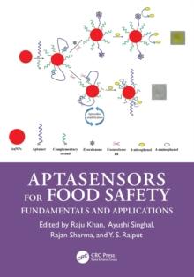 Aptasensors for Food Safety : Fundamentals and Applications