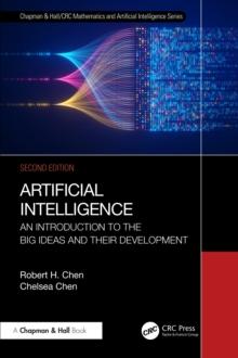 Artificial Intelligence : An Introduction to the Big Ideas and their Development