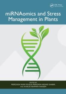 miRNAomics and Stress Management in Plants