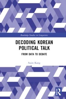 Decoding Korean Political Talk : From Data to Debate