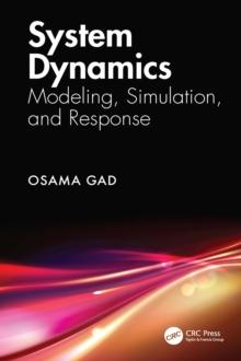 System Dynamics : Modeling, Simulation, and Response