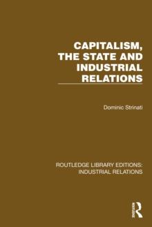 Capitalism, the State and Industrial Relations