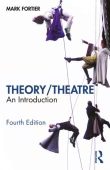 Theory/Theatre : An Introduction