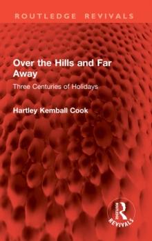 Over the Hills and Far Away : Three Centuries of Holidays