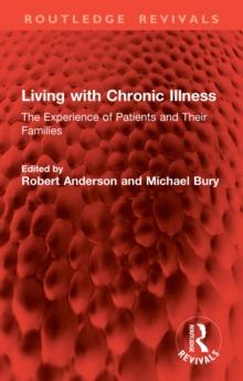 Living with Chronic Illness : The Experience of Patients and Their Families