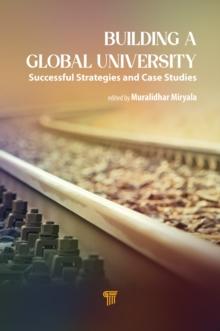 Building a Global University : Successful Strategies and Case Studies