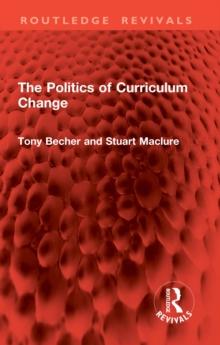 The Politics of Curriculum Change