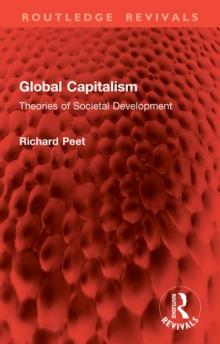 Global Capitalism : Theories of Societal Development